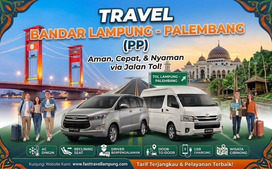 Pesan Travel Bandar Lampung Palembang di Fast Travel Lampung